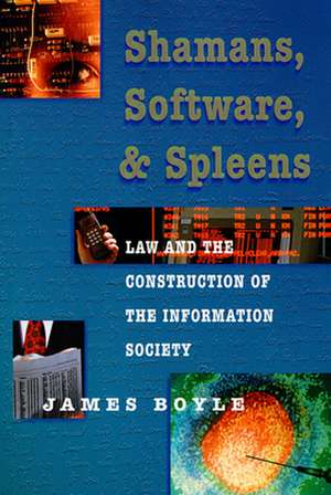 Shamans, Software & Spleens (Paper) de James Boyle