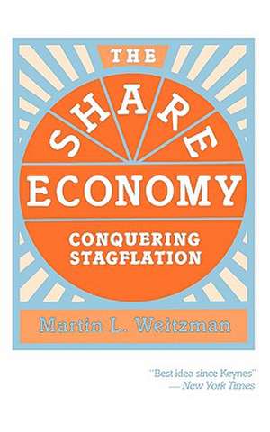 The Share Economy – Conquering Stagflation (Paper) de Ml Weitzman