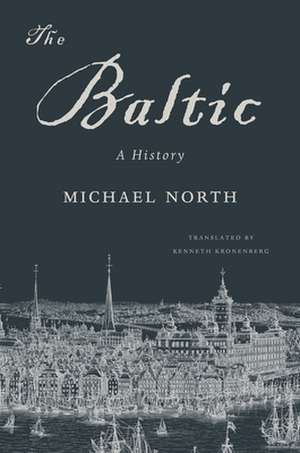 The Baltic de Michael North