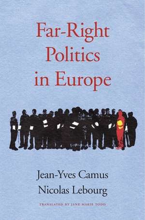 Far–Right Politics in Europe de Jean–yves Camus