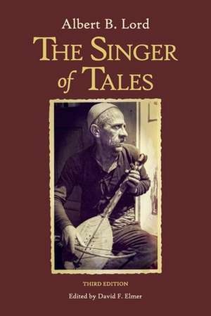 The Singer of Tales – Third Edition de Albert B. Lord