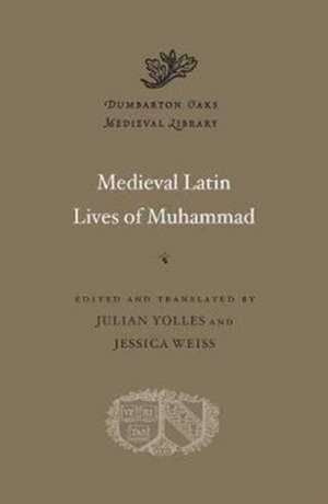 Medieval Latin Lives of Muhammad de Julian Yolles