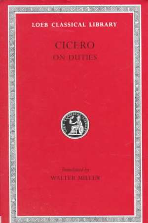 On Duties (Trans. Miller) (Latin) de Cicero Cicero