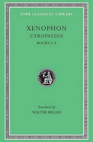 Cyropaedia, Volume II – Books 5–8 (Greek) de Xenophon Xenophon