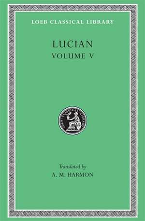 The Passing of Peregrinus. The Runaways. Toxaris or Friendship. The Dance. Lexiphanes. The Eunuch. Astrology. The Mistaken Critic. The Parliament of de Lucian Lucian