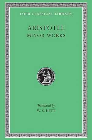 Minor Works – On Colours. On Things Heard. Physiognomics. On Plants. On Marvellous Things Heard. Mechanical Problems. On Indivisible Lines. de Aristotle Aristotle