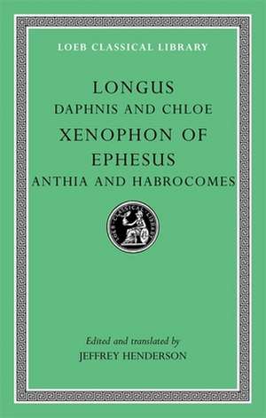 Daphnis and Chloe / Anthia and Habrocomes (Trans, Henderson) L069 de Longus