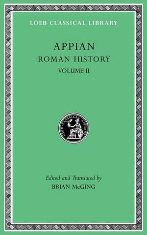 Roman History, Volume II de Appian Appian