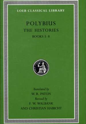 The Histories Volume III – Books 5–8 L138 de Polybius