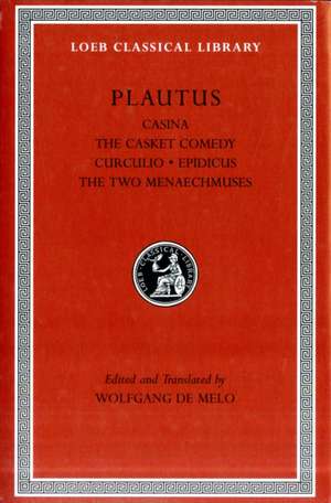 Casina the Casket Comedy. Curculio. Epidicus. The Two Menaechmuses L061 de Plautus