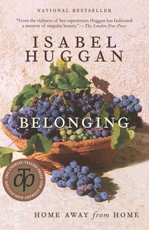 Belonging: Home Away from Home de Isabel Huggan