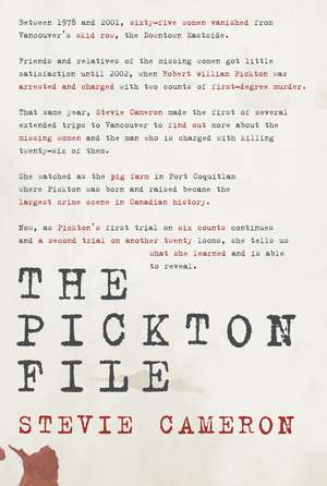 The Pickton File de Stevie Cameron