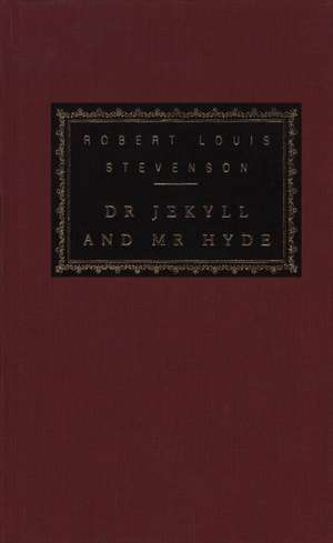 Dr. Jekyll and Mr. Hyde and Other Stories de Robert Louis Stevenson