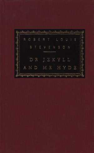 Dr. Jekyll and Mr. Hyde de Robert Louis Stevenson