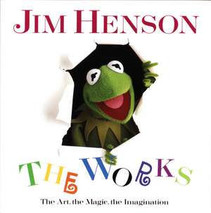 Jim Henson: The Art, the Magic, the Imagination de Christopher Finch