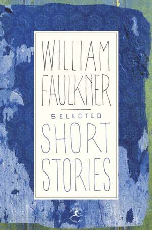 Selected Short Stories de William Faulkner