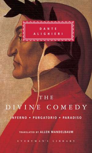 The Divine Comedy: Inferno; Purgatorio; Paradiso (in One Volume) de Dante Alighieri