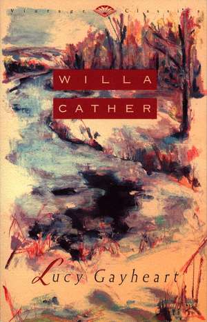 Lucy Gayheart: Reissue de Willa Cather