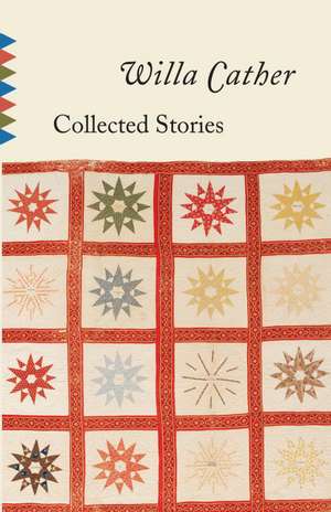 Collected Stories de Willa Cather