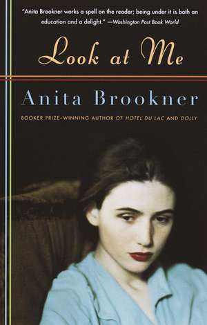 Look at Me de Anita Brookner