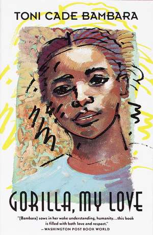 Gorilla, My Love de Toni Cade Bambara