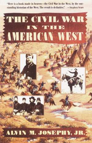 Civil War in the American West de Jr. Josephy, Alvin M.