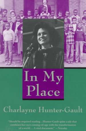 In My Place de Charlayne Hunter-Gault