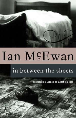 In Between the Sheets de Ian McEwan