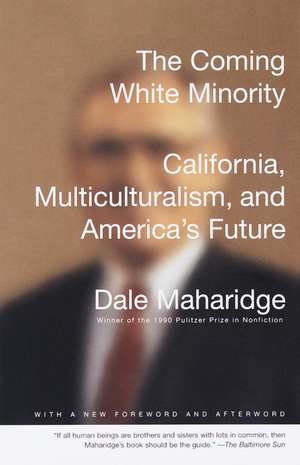 The Coming White Minority de Dale Maharidge