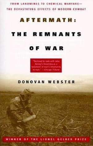 Aftermath: The Remnants of War de Donovan Webster