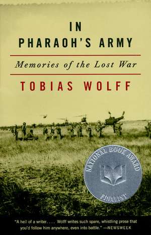 In Pharaoh's Army: Memories of the Lost War de Tobias Wolff