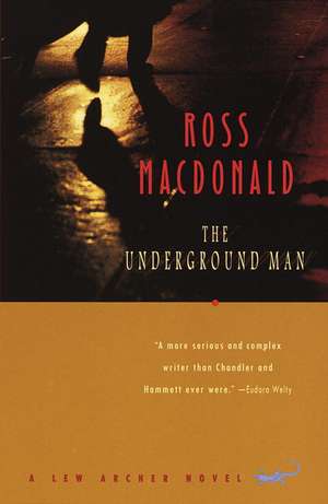 The Underground Man: A Lew Archer Novel de Ross Macdonald