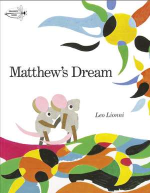 Matthew's Dream de Leo Lionni