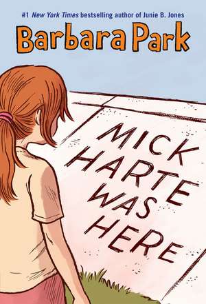 Mick Harte Was Here de Barbara Park