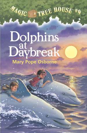 Dolphins at Daybreak de Mary Pope Osborne