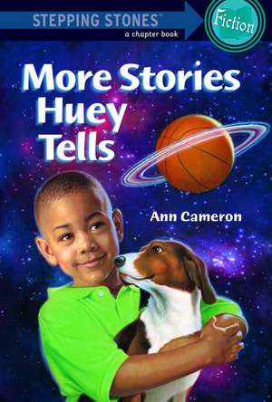 More Stories Huey Tells de Ann Cameron