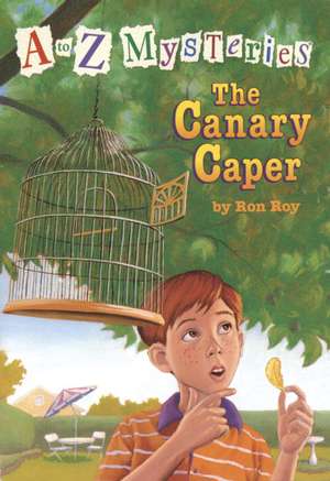 The Canary Caper de Ron Roy