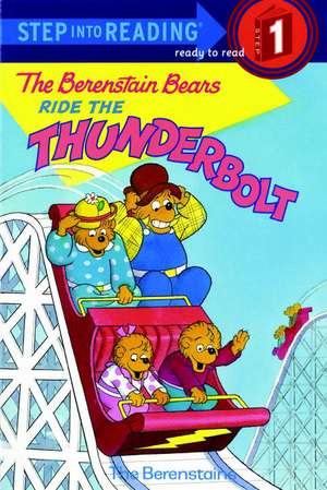 The Berenstain Bears Ride the Thunderbolt de Stan Berenstain