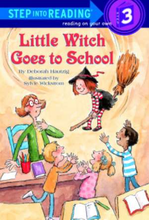 Little Witch Goes to School de Deborah Hautzig