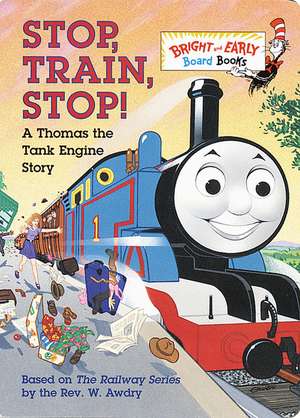 Stop, Train, Stop! a Thomas the Tank Engine Story (Thomas & Friends) de Wilbert Vere Awdry