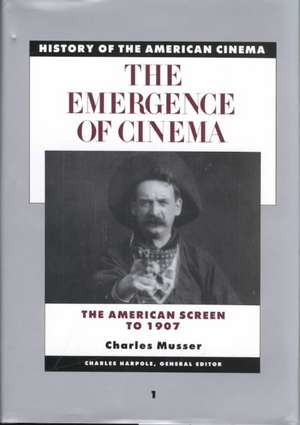 History of the American Cinema: The American Screen to 1907 de Charles Musser