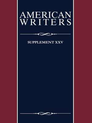 American Writers, Supplement XXV de Jay Parini