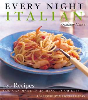 Every Night Italian: Every Night Italian de Giuliano Hazan