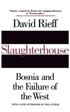 Slaughterhouse de David Rieff