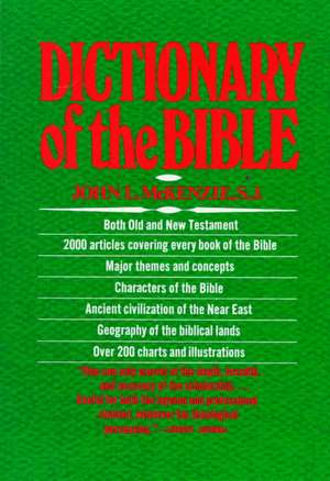 The Dictionary of the Bible de John L. Mckenzie