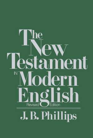 New Testament in Modern English-OE-Student de J. B. Phillips