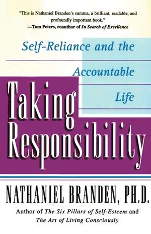 Taking Responsibility de Nathaniel Branden Ph.D.