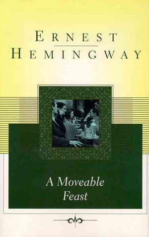 A Moveable Feast de Ernest Hemingway