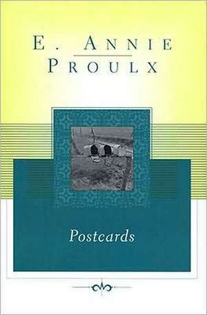 Postcards de Annie Proulx