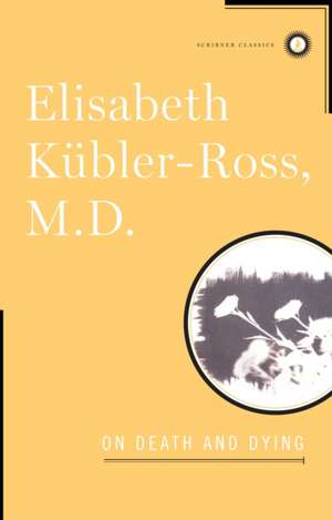 On Death and Dying de Elisabeth Kubler-Ross